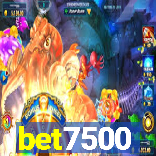 bet7500