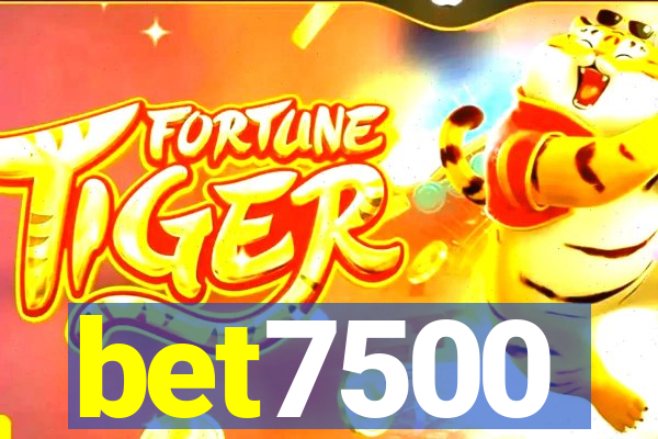 bet7500