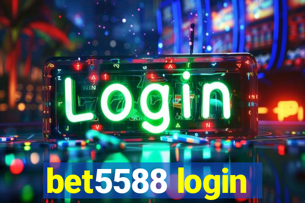 bet5588 login