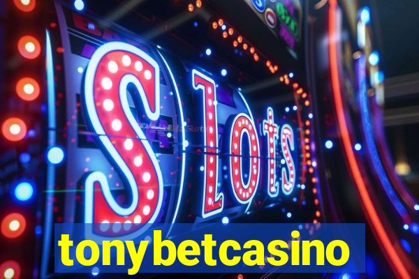 tonybetcasino