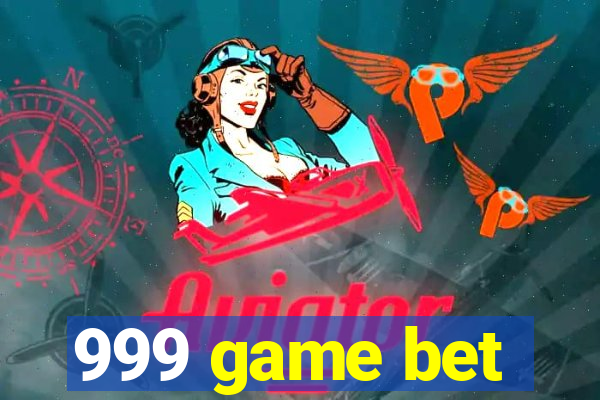 999 game bet