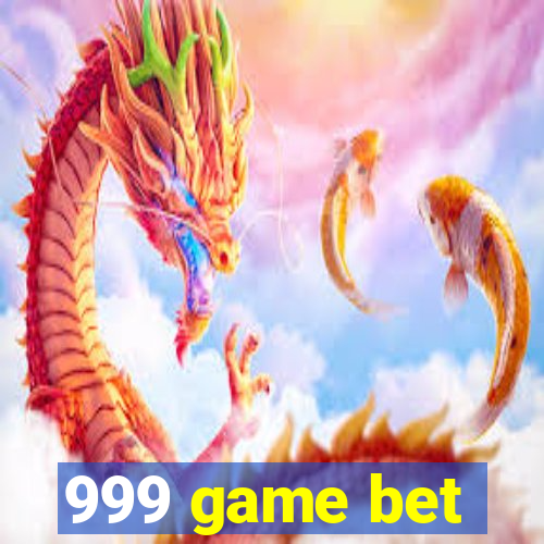 999 game bet