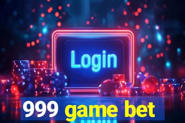 999 game bet