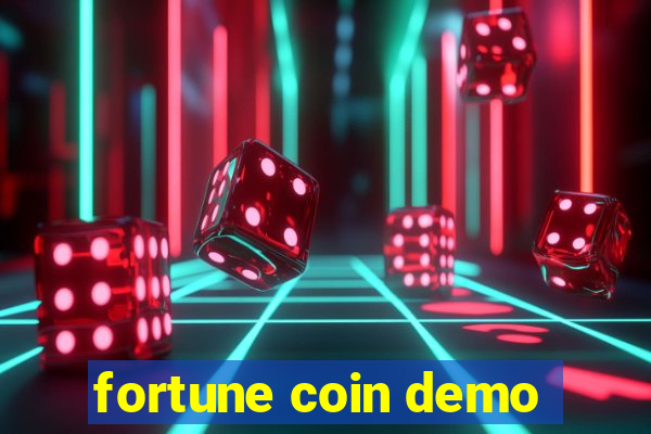 fortune coin demo