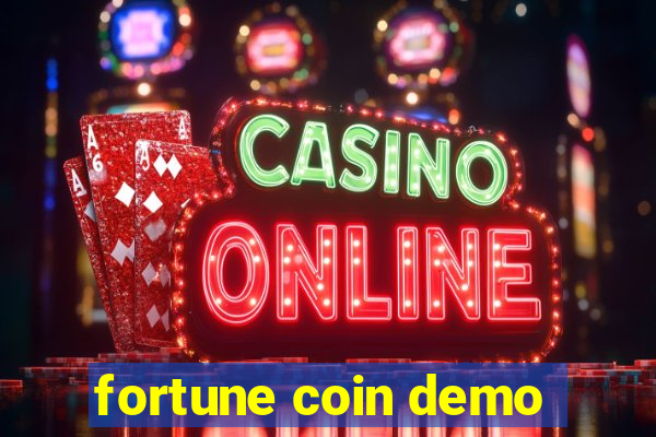 fortune coin demo