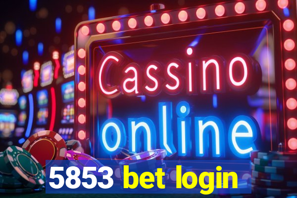 5853 bet login