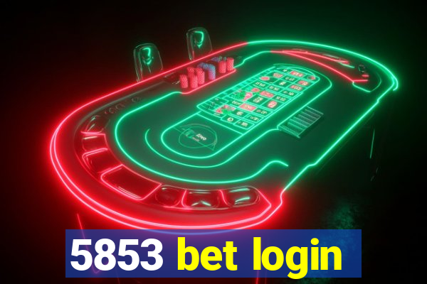 5853 bet login