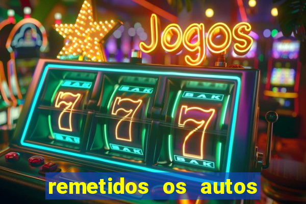 remetidos os autos para contadoria quanto tempo demora