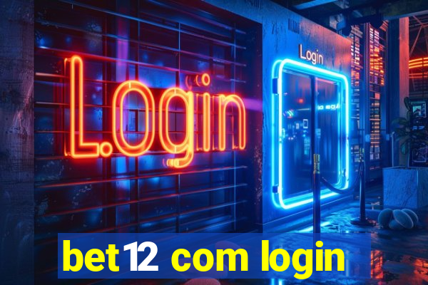 bet12 com login