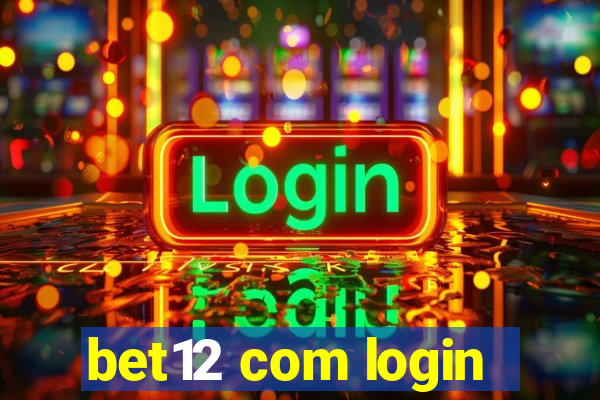 bet12 com login