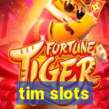 tim slots