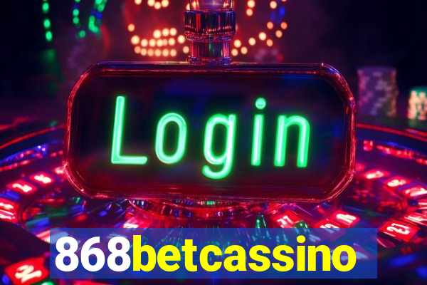 868betcassino