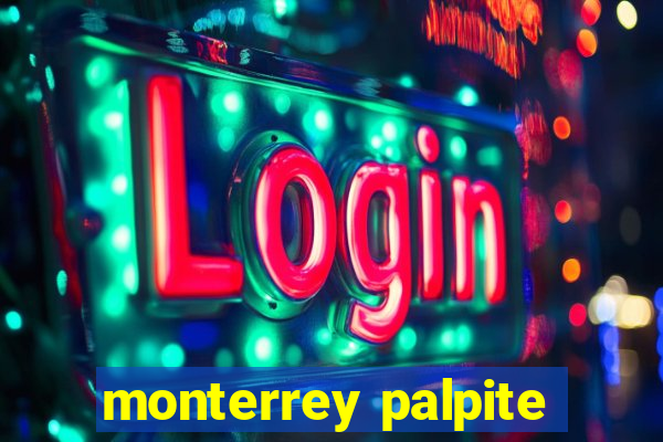 monterrey palpite