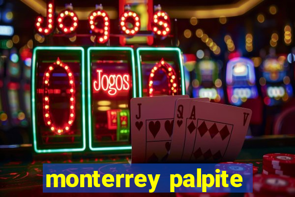 monterrey palpite