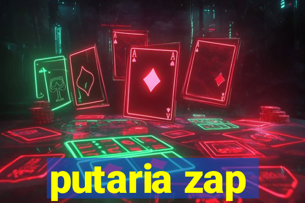 putaria zap