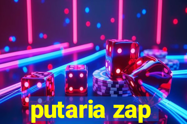 putaria zap