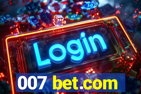 007 bet.com