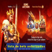 lista de bets autorizadas