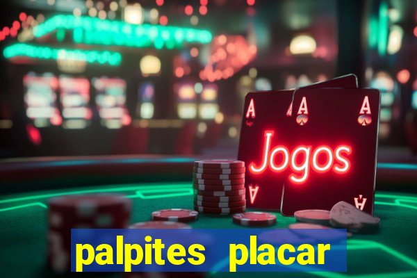 palpites placar exato dos jogos de amanhã