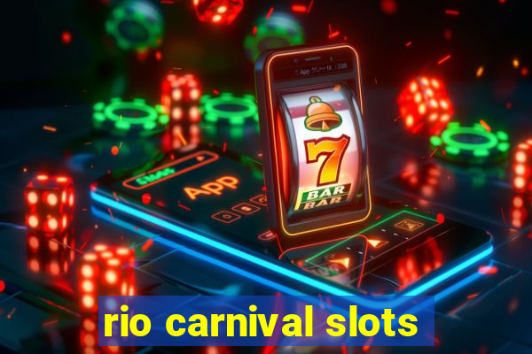 rio carnival slots