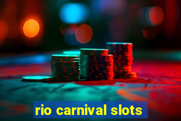 rio carnival slots