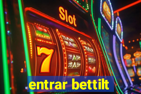 entrar bettilt