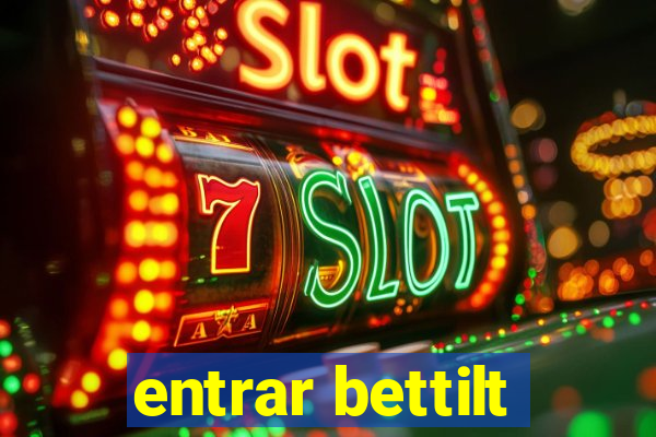 entrar bettilt