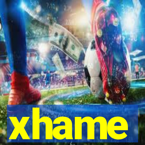 xhame