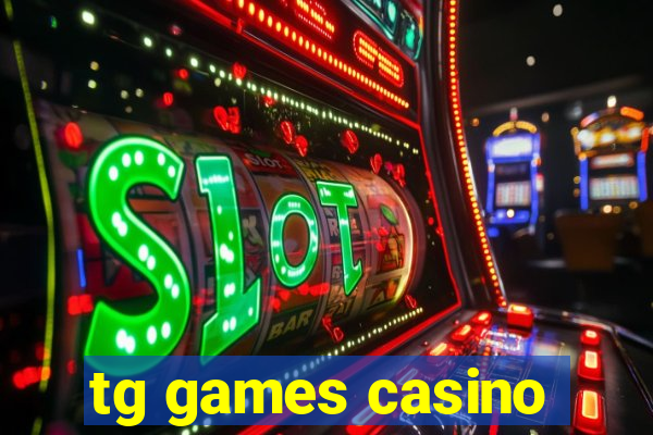 tg games casino