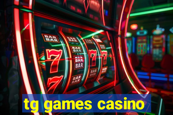 tg games casino