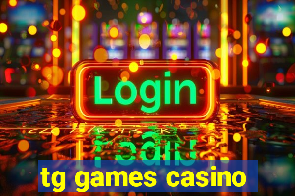 tg games casino