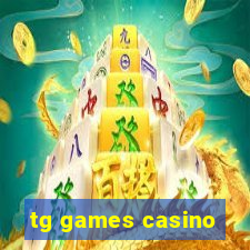 tg games casino