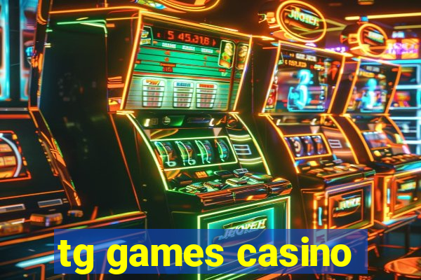 tg games casino