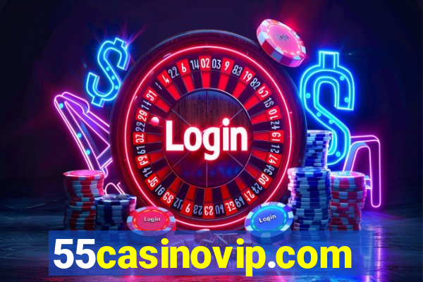 55casinovip.com