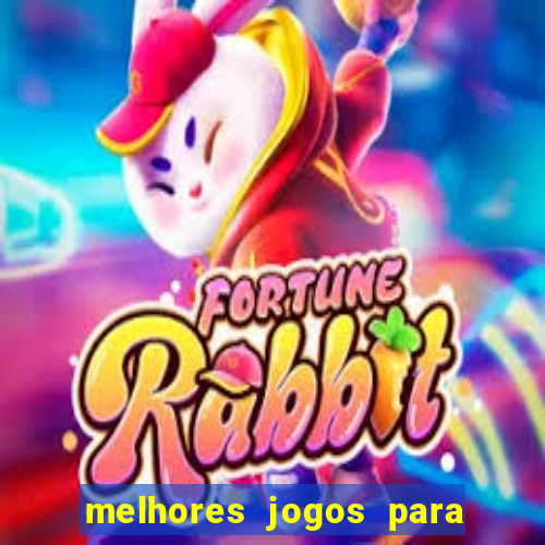 melhores jogos para play store