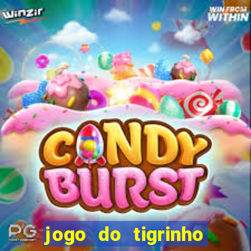 jogo do tigrinho aposta minima