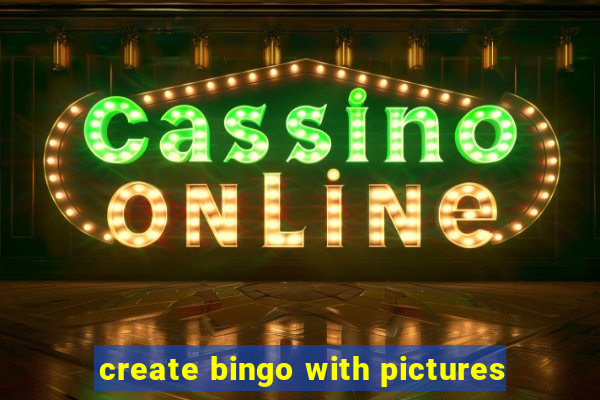 create bingo with pictures