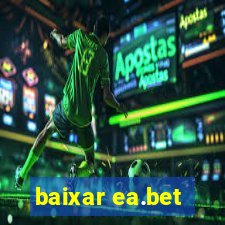 baixar ea.bet