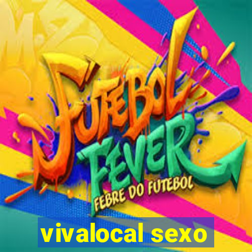 vivalocal sexo