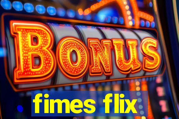 fimes flix