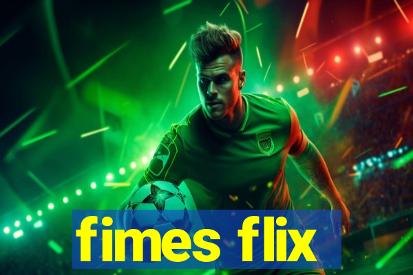 fimes flix