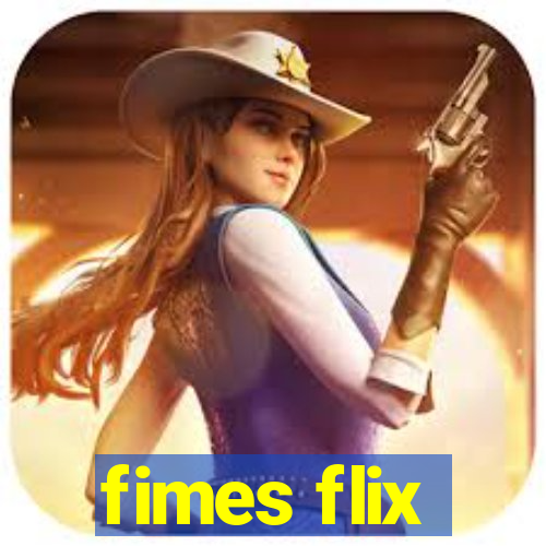 fimes flix