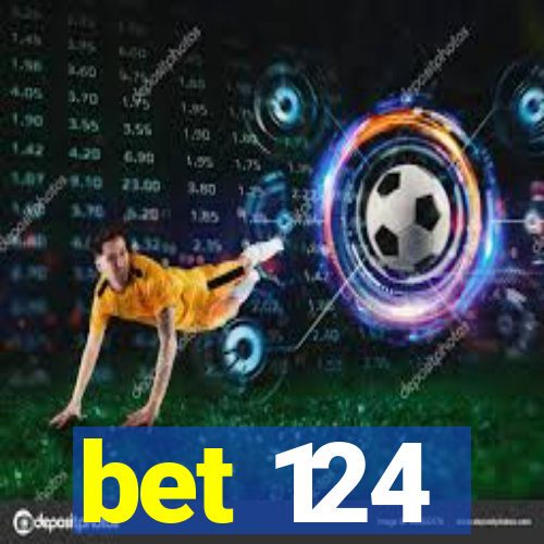 bet 124