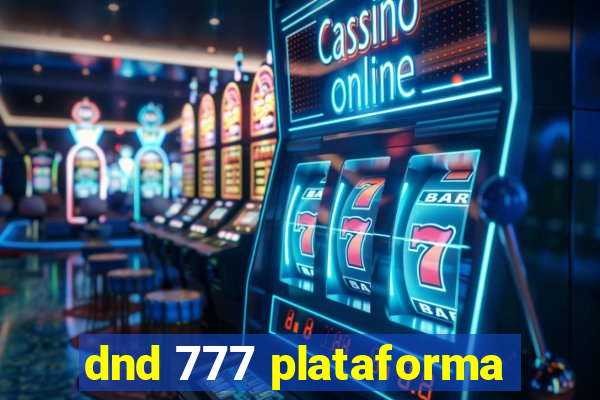 dnd 777 plataforma