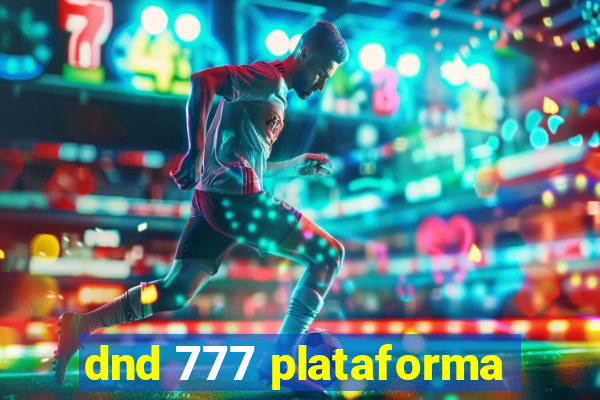 dnd 777 plataforma