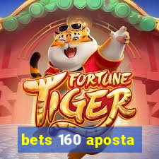 bets 160 aposta