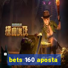 bets 160 aposta