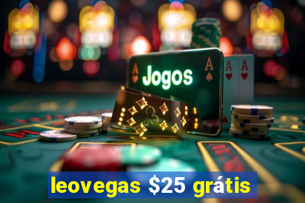 leovegas $25 grátis