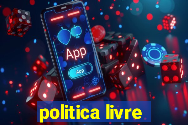 politica livre