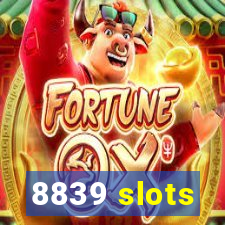 8839 slots